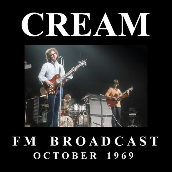 Cream - Cream FM Broadcast October 1969 2020 - cover.jpg